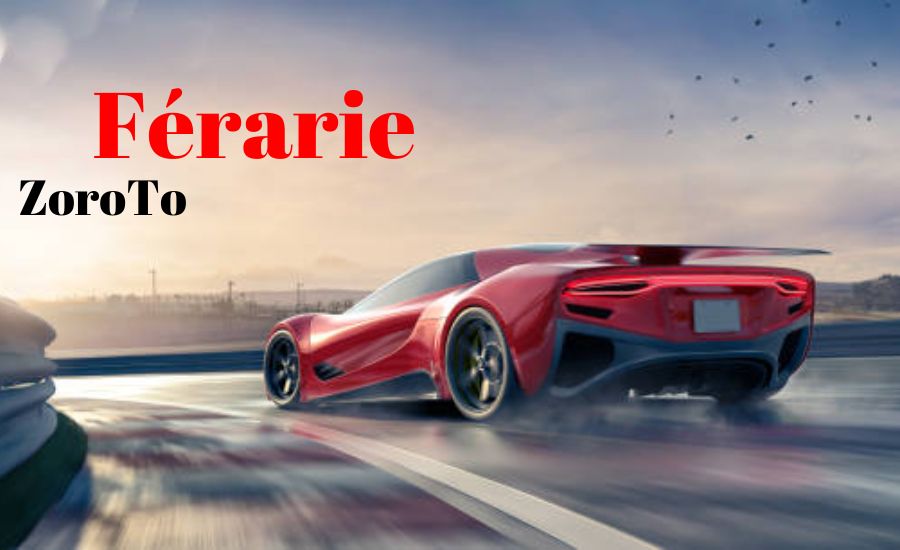 The Magnificent Férarie: More Than Just a Car