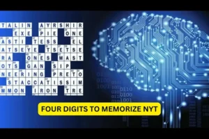 Four Digits To Memorize NYT