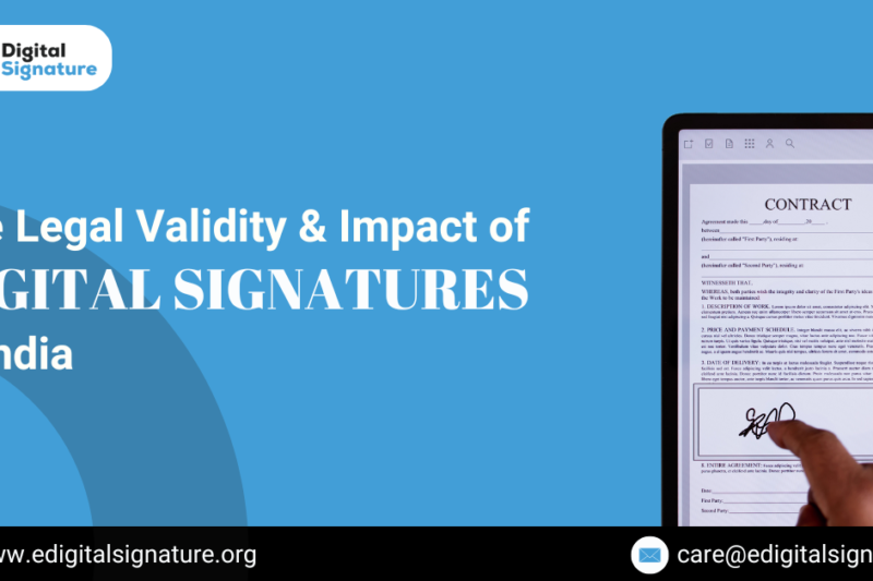 The Legal Validity and Impact of Digital Signatures in India