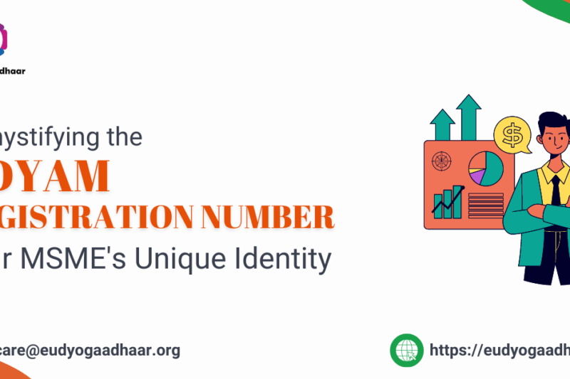 Demystifying the Udyam Registration Number: Your MSME’s Unique Identity