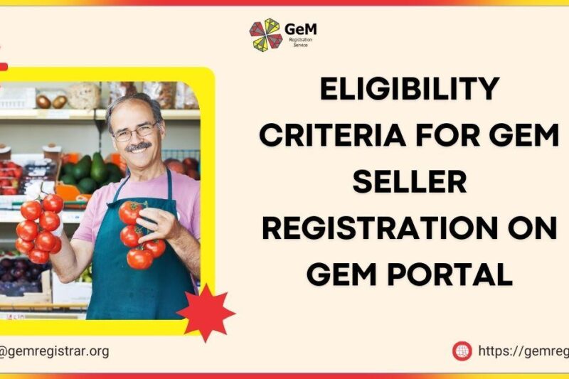 Eligibility Criteria for GeM Seller Registration on GeM Portal