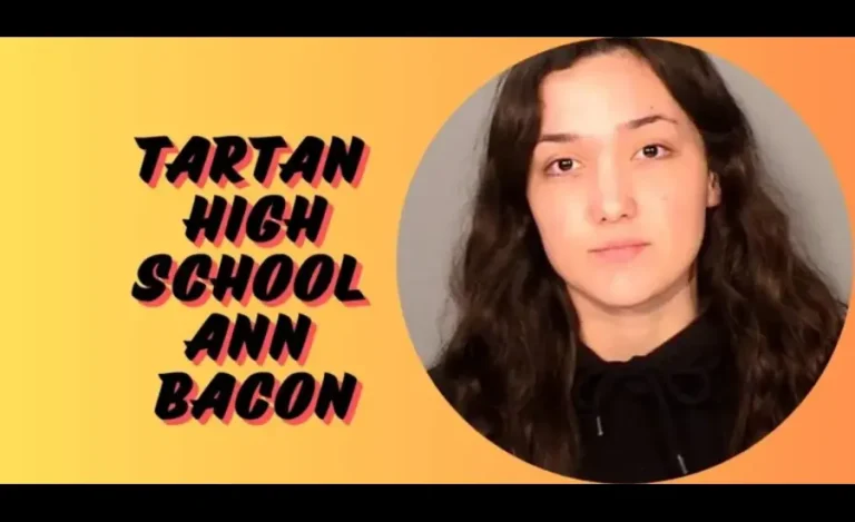 Tartan High School Ann Bacon History, Vision, Culture & More