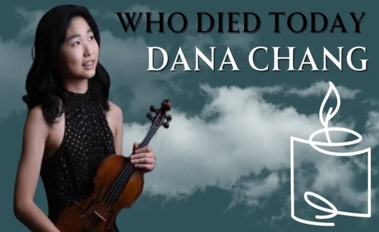 Understanding the Tragic Passing of Dana Chang Violinist Cause of Death and Legacy
