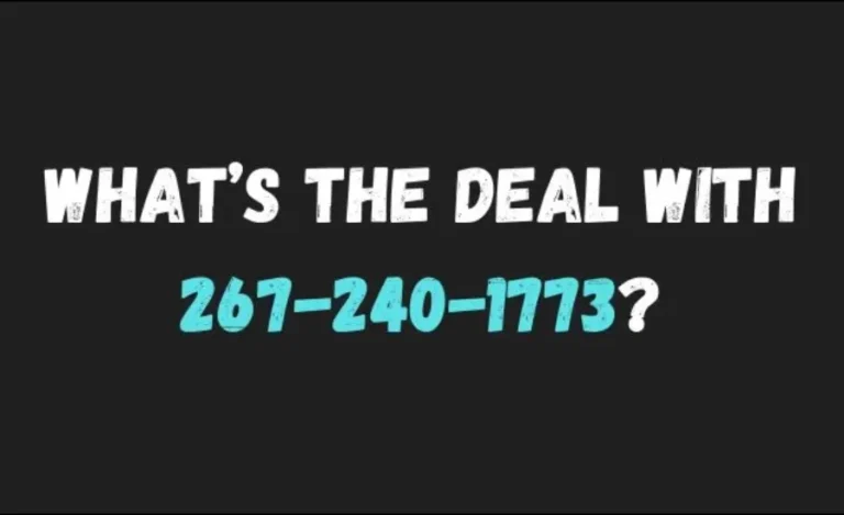 Who Called Me from 267-240-1773-Here’s What You Need to Know
