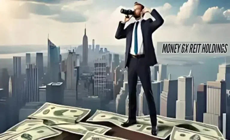 Money 6X REIT Holdings The Future of Real Estate Investment